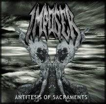 Imposer : Antitesis of Sacraments Imposer : Antitesis of Sacraments